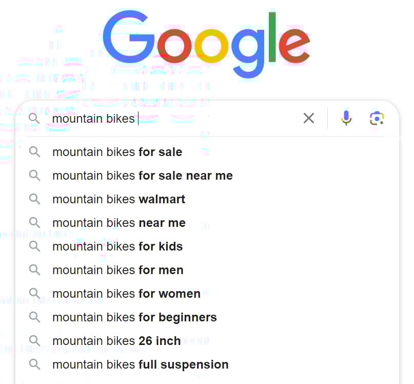 Google’s autocomplete drop-down list when typing "mountain bikes " in the search bar